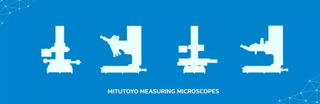 ยกระดับประสิทธิภาพการวัดไปอีกขั้นด้วยกล้องจุลทรรศน์จาก Mitutoyo